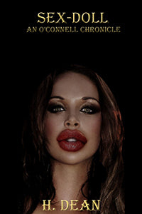 Sex Doll By H. Dean 2018 Male Dom M/F Dark Secrets / Erotic Fiction