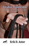 Paradise Transformed: White Wives The Black Orchid Book 3 By Erik D. Astor 2018 Interracial Erotica General Erotic Fiction