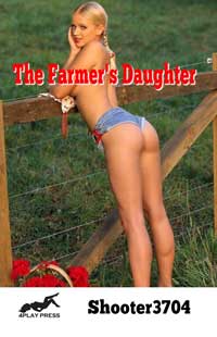 The Farmer's Daughter By Shooter3704 2009 Interracial Erotica General