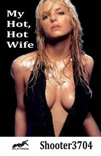 Erotic Fiction My Hot, Wife By Shooter3704 2020 Interracial Erotica