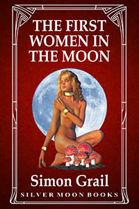 The First Women In Moon By Simon Grail 2021 Scifi / Sex Slavery Training Erotic Fiction