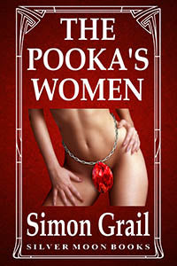The Pooka's Women By Simon Grail 2021 Male Dom M/F Sado Masochism (Sm) Erotic Fiction