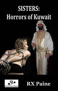 Sisters: Horrors Kuwait By Rx Paine 2012 / Fetishes Thrillers Erotic Fiction