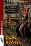 Erotic Fiction Port Royal By V.W. Singer 2014 Adult Suspense/Thrillers