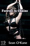 Forever In Chains By Sean O'kane 2015 Male Dom - M/F Erotic Domination