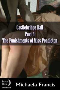 The Punishments Of Miss Pendleton By Michaela Francis 2015 Spanking Erotica Domination - M/F