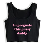 Impregnate This  Daddy Design Sugar Baby Slim Crop Top Erotic Clothing Fetish Shirts & Tops