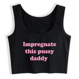 Impregnate This  Daddy Design Sugar Baby Slim Crop Top Erotic Clothing Fetish Shirts & Tops
