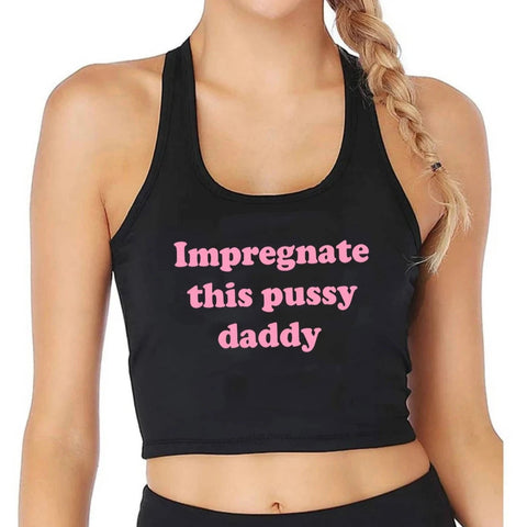 Fetish Shirts & Tops House Of Dasein Impregnate This Pussy Daddy Design Sugar Baby Slim Crop Top Erotic Clothing