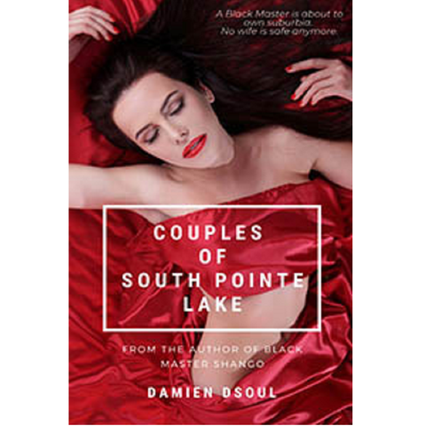 Erotic Fiction Couples Of South Pointe Lake By Damien Dsoul 2021 Interracial Erotica Cuckold