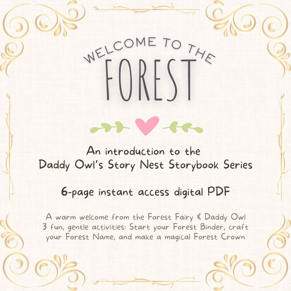 Welcome To The Forest Series Introduction + Magical Extras Cozy Littlespace Play Daddy Owls Story Nest Exploring Big Feelings Craft Instructions