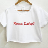 Please Daddy Crop Top Kawaii Ddlg Clothing