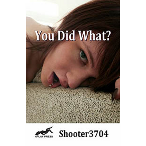 Erotic Fiction You Did What? By Shooter3704 2020 Interracial Erotica